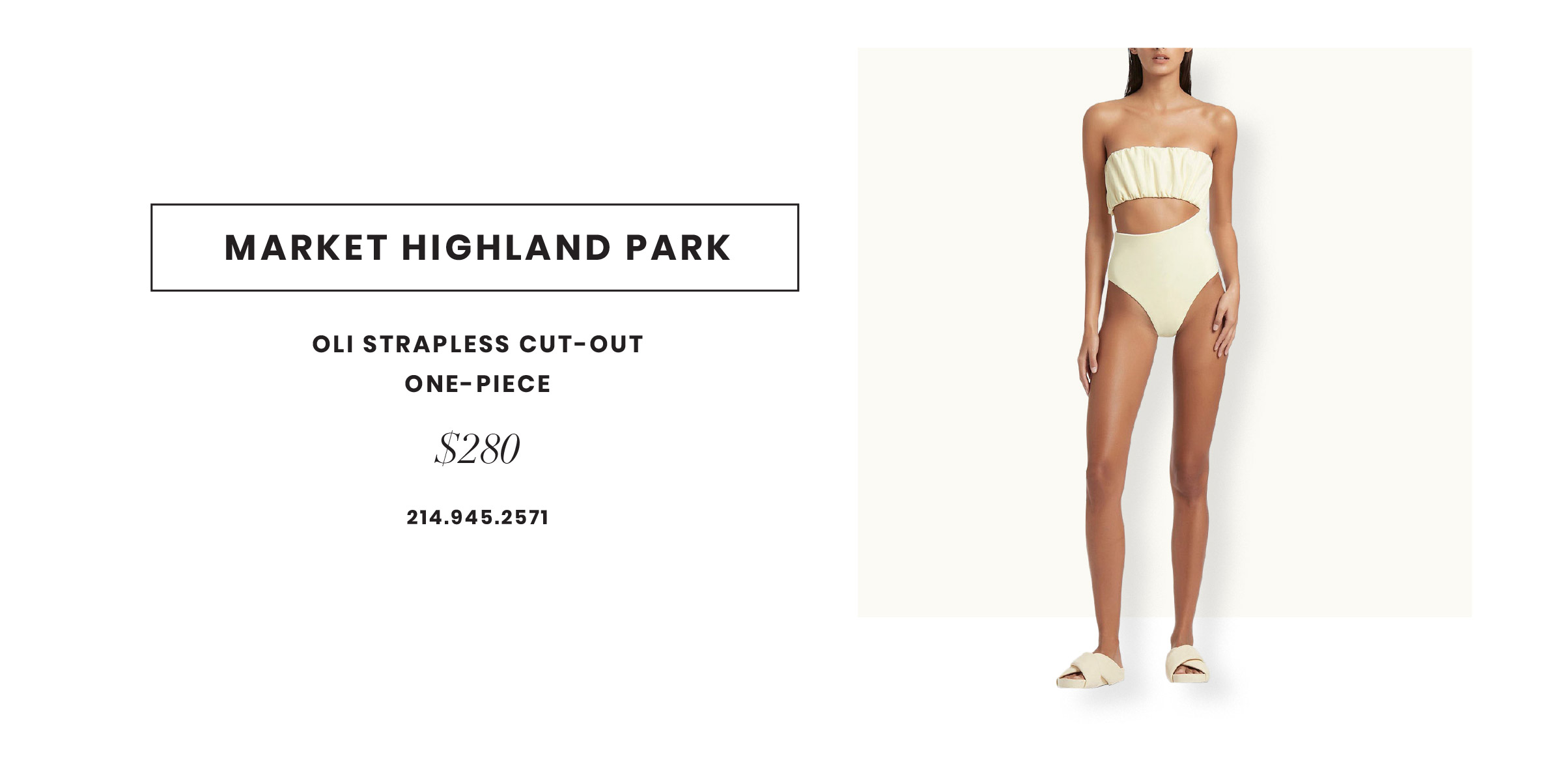Market Highland Park strapless one piece swimsuit with cut out